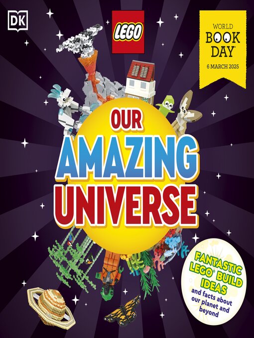 Title details for LEGO Our Amazing Universe by DK - Wait list